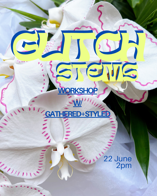 Workshop: Creating your own GLITCH Stem - Phalaenopsis Embroidery (22 June)